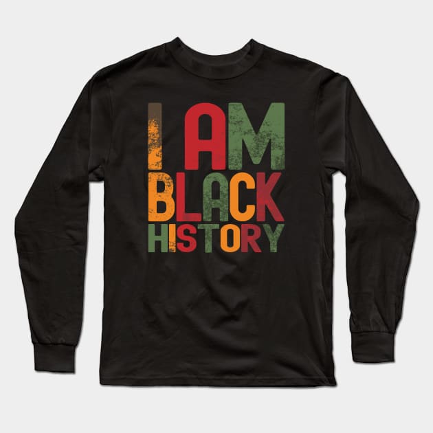 I Am Black History Long Sleeve T-Shirt by Etopix